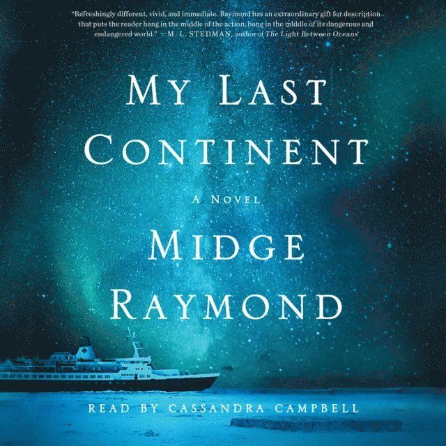 Midge Raymond - My Last Continent, Ljudbok