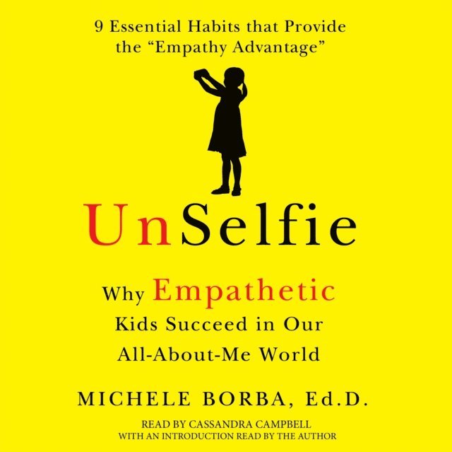 Michele Borba - UnSelfie, Ljudbok