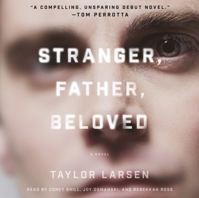 Taylor Larsen - Stranger, Father, Beloved, Ljudbok