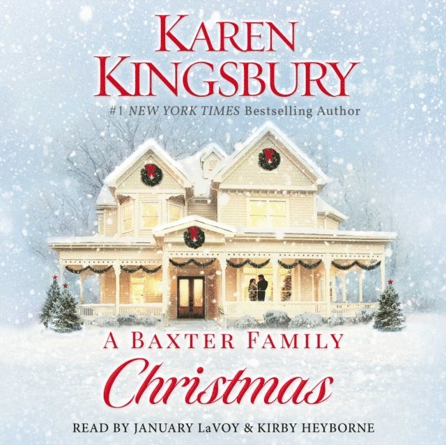 Karen Kingsbury - Baxter Family Christmas, Ljudbok