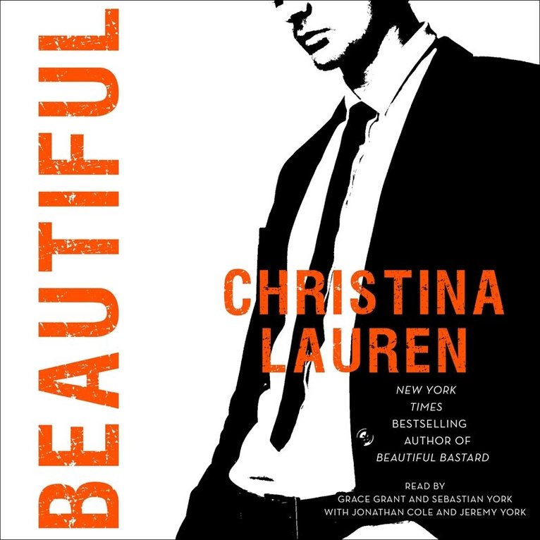 Christina Lauren, Jonathan Cole, Jeremy York - Beautiful, Ljudbok