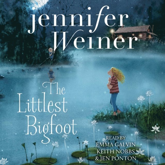 Jennifer Weiner - Littlest Bigfoot, Ljudbok