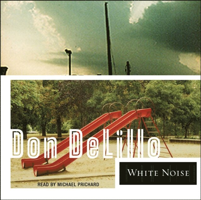 Don DeLillo - White Noise, Ljudbok