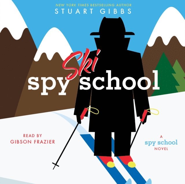 Stuart Gibbs - Spy Ski School, Ljudbok