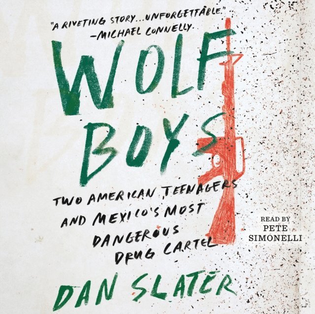 Dan Slater - Wolf Boys, Ljudbok