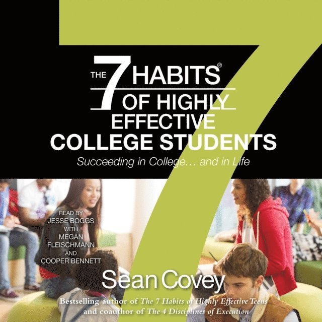 Sean Covey - 7 Habits of Highly Effective College Students, Ljudbok