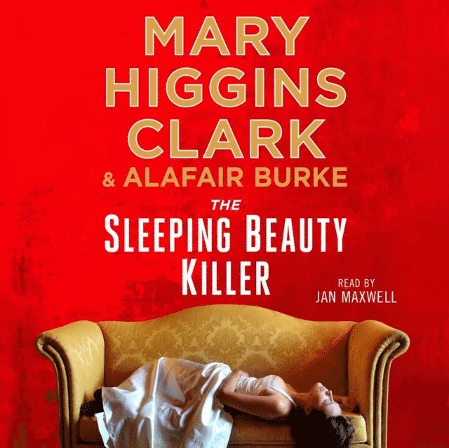 Alafair Burke, Mary Higgins Clark - Sleeping Beauty Killer, Ljudbok