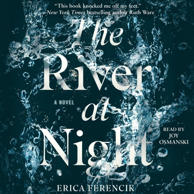 Erica Ferencik - River at Night, Ljudbok
