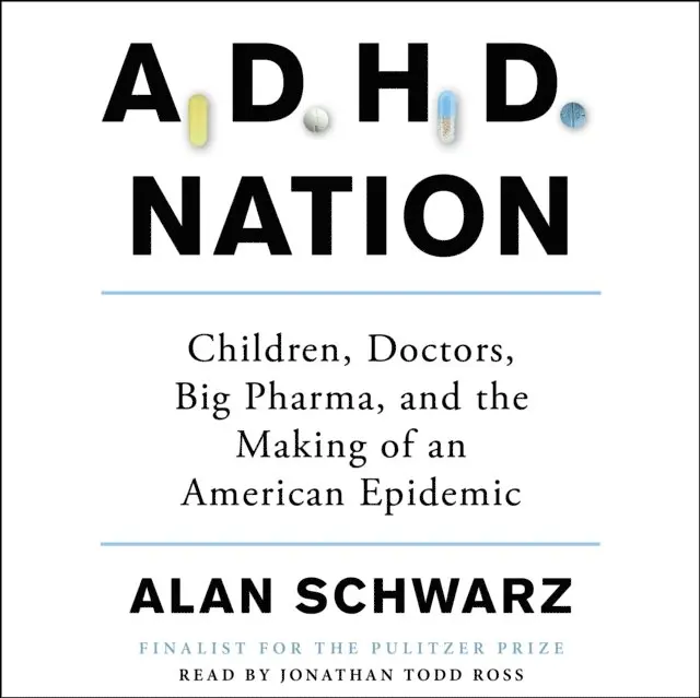 Alan Schwarz - ADHD Nation, Ljudbok. Tillgänglighet: Lägg i varukorg