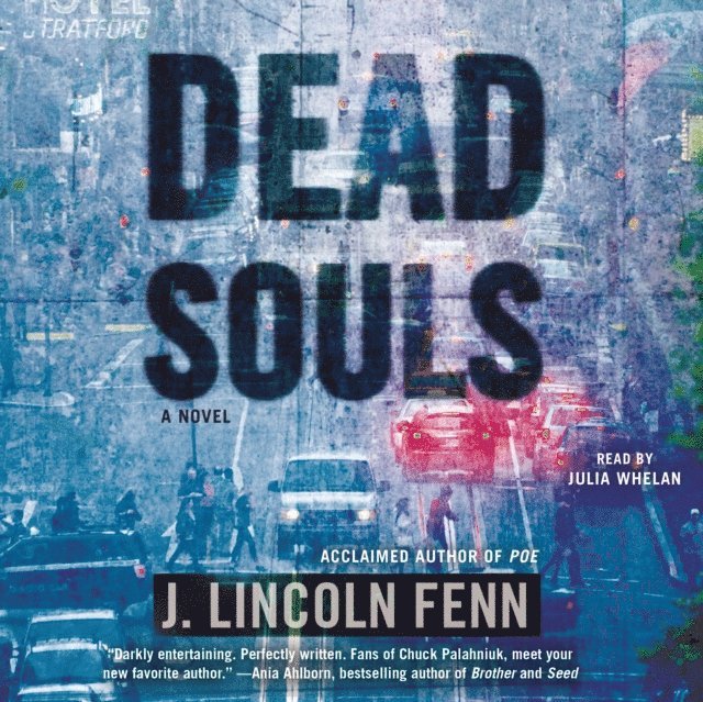 J. Lincoln Fenn - Dead Souls, Ljudbok