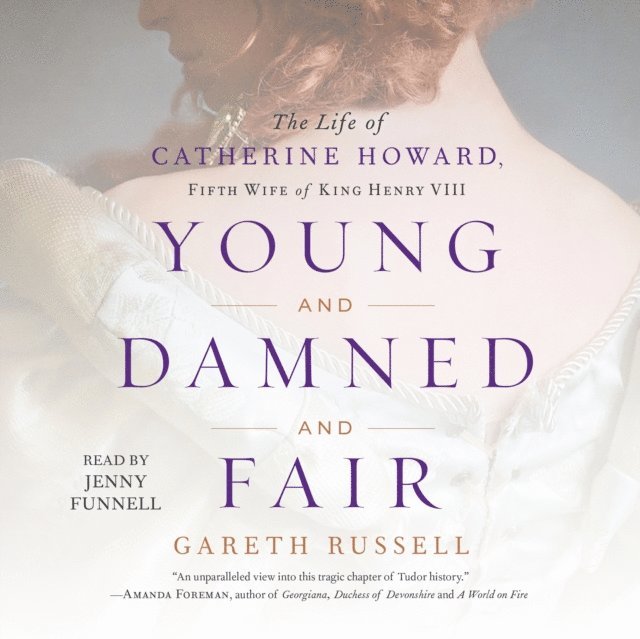 Gareth Russell - Young and Damned and Fair, Ljudbok