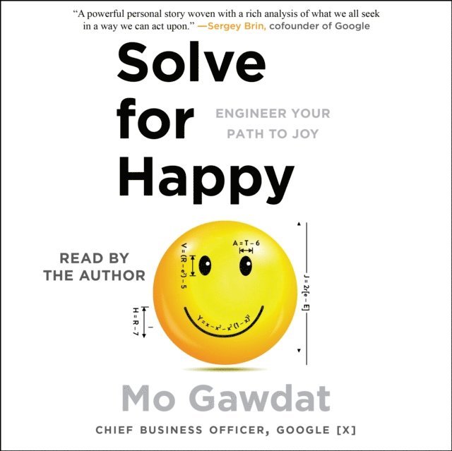 Mo Gawdat - Solve for Happy, Ljudbok