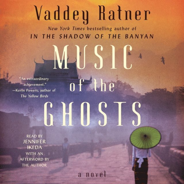 Vaddey Ratner - Music of the Ghosts, Ljudbok