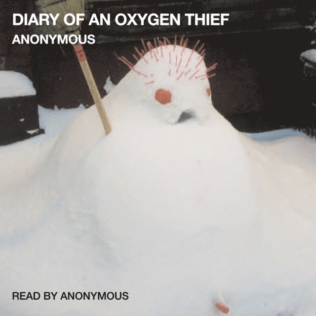 Anonymous - Diary of an Oxygen Thief, Ljudbok