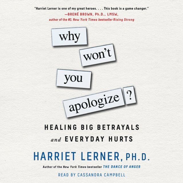 Harriet Lerner - Why Won't You Apologize?, Ljudbok