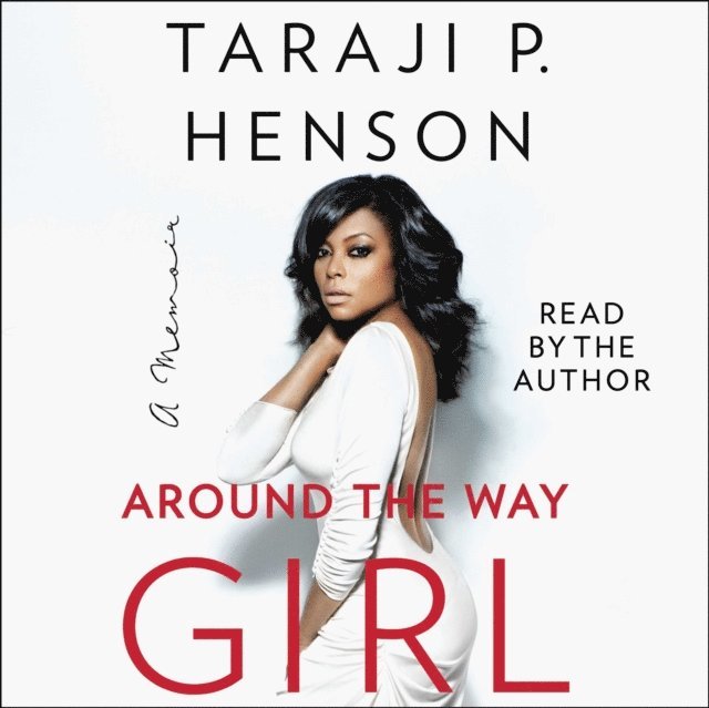 Taraji P. Henson - Around the Way Girl, Ljudbok