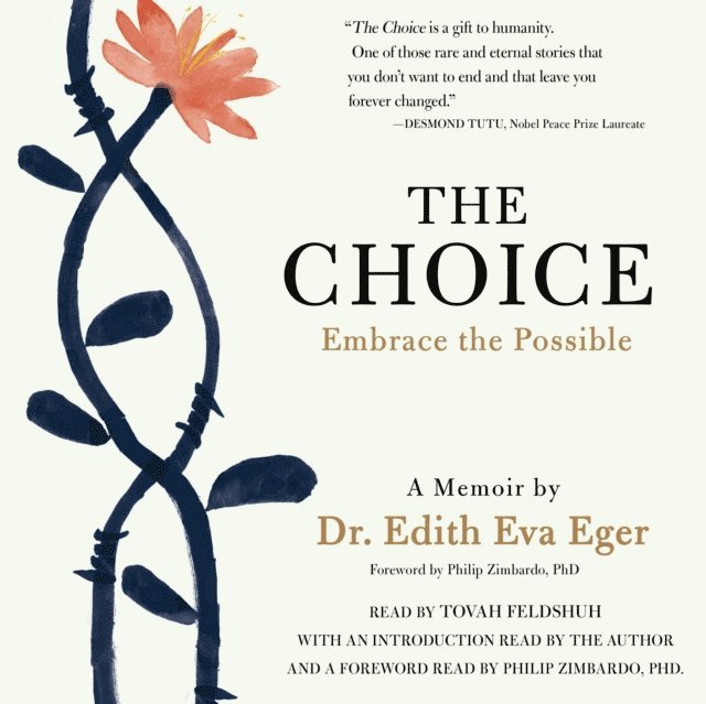 Edith Eva Eger - Choice, Ljudbok