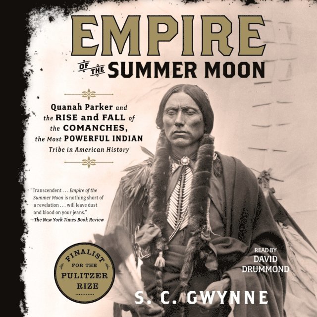 S. C. Gwynne - Empire of the Summer Moon, Ljudbok