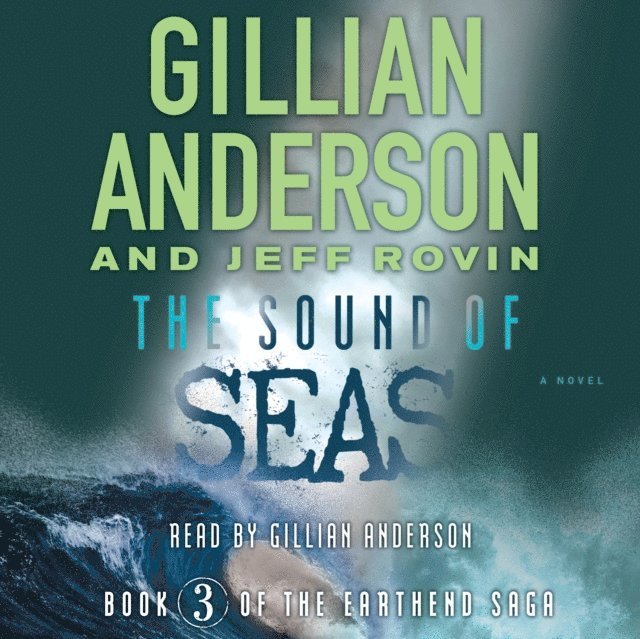 Jeff Rovin, Gillian Anderson - Sound of Seas, Ljudbok