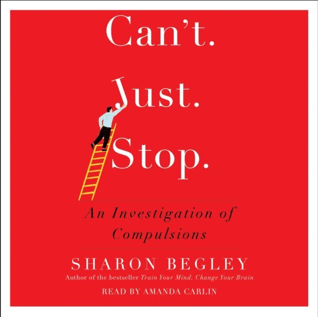 Sharon Begley - Can't Just Stop, Ljudbok