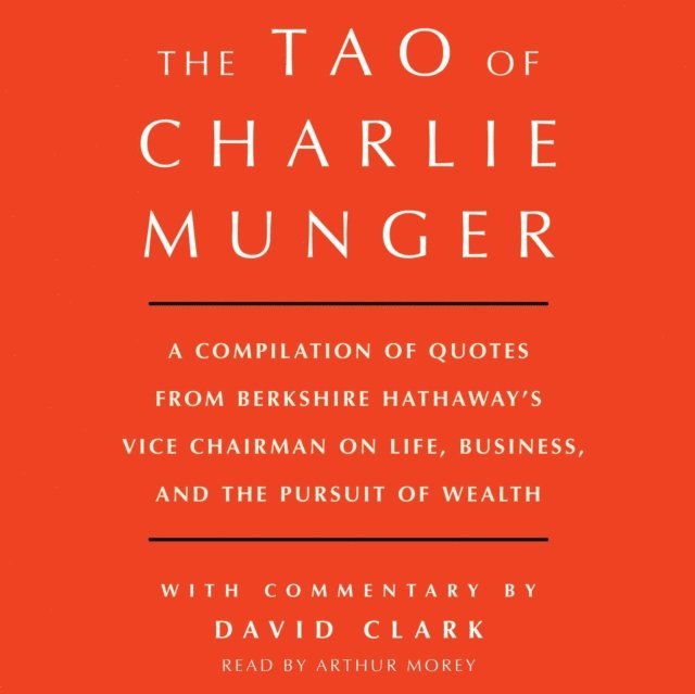 David Clark - Tao of Charlie Munger, Ljudbok