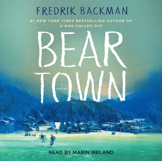 Fredrik Backman - Beartown, Ljudbok