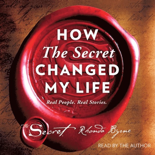 Rhonda Byrne - How The Secret Changed My Life, Ljudbok