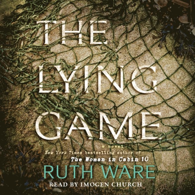 Ruth Ware - Lying Game, Ljudbok