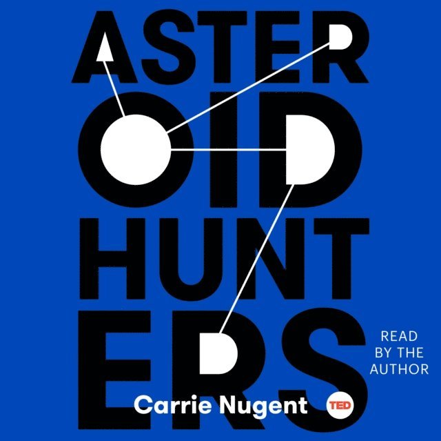 Carrie Nugent - Asteroid Hunters, Ljudbok