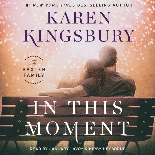Karen Kingsbury - In This Moment, Ljudbok