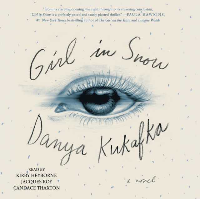 Danya Kukafka - Girl in Snow, Ljudbok