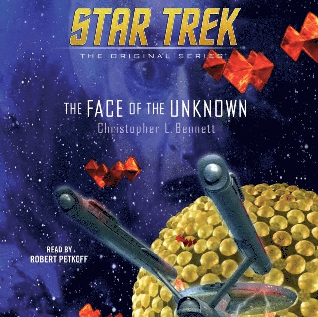 Christopher L. Bennett - Face of the Unknown, Ljudbok