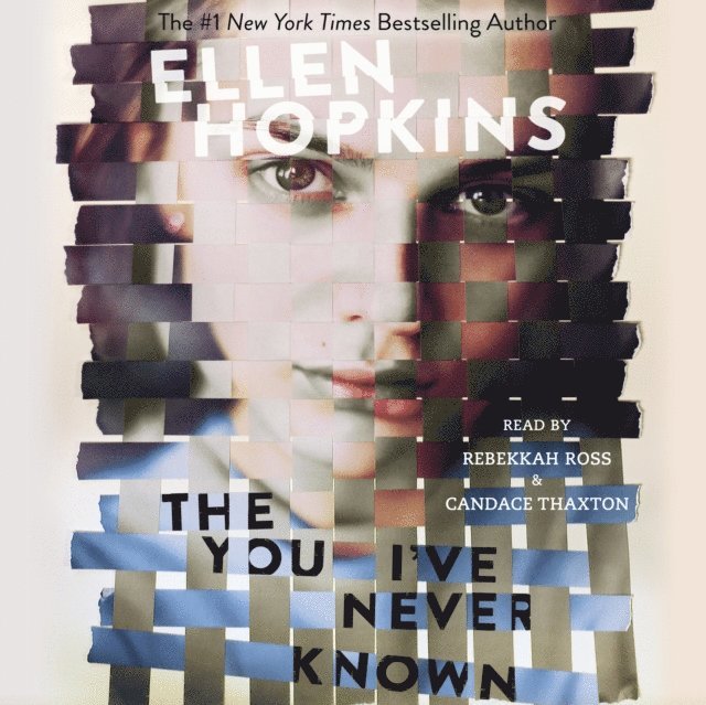 Ellen Hopkins - You I've Never Known, Ljudbok