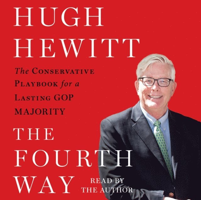 Hugh Hewitt - Fourth Way, Ljudbok