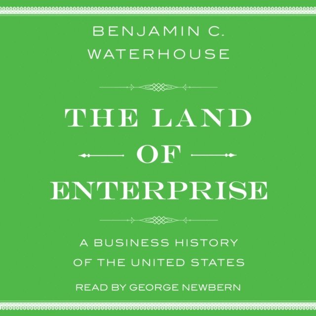 Benjamin C. Waterhouse - Land of Enterprise, Ljudbok. Tillgänglighet: Lägg i varukorg
