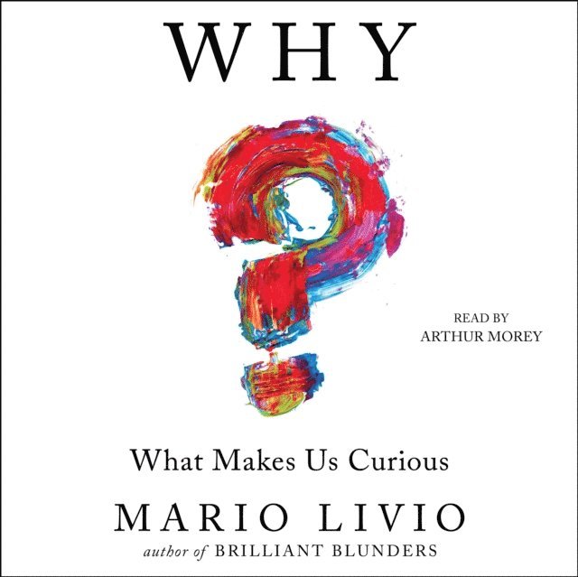 Mario Livio - Why?, Ljudbok