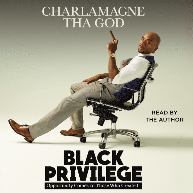 Charlamagne Tha God - Black Privilege, Ljudbok. Tillgänglighet: Lägg i varukorg