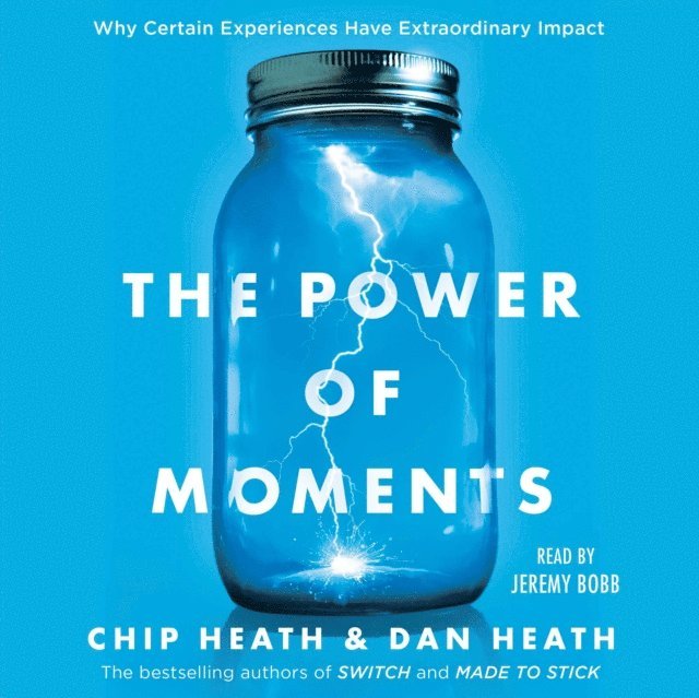 Dan Heath, Chip Heath - Power of Moments, Ljudbok