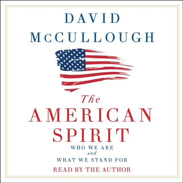 David McCullough - American Spirit, Ljudbok