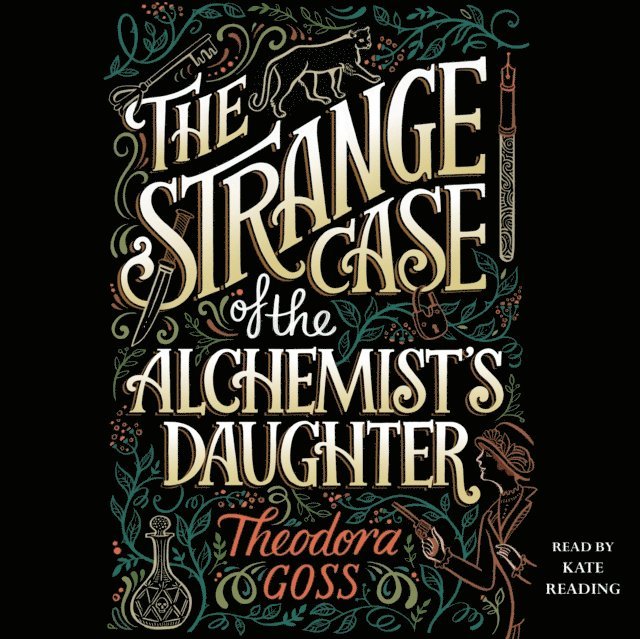 Theodora Goss - Strange Case of the Alchemist's Daughter, Ljudbok