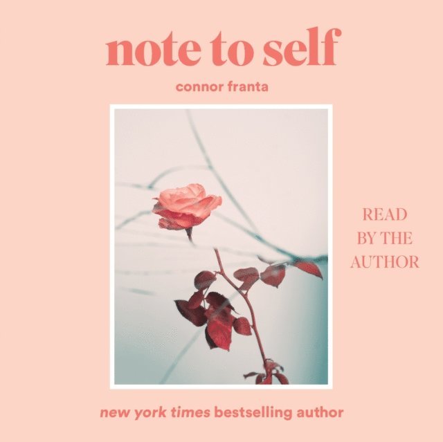 Connor Franta - Note to Self, Ljudbok