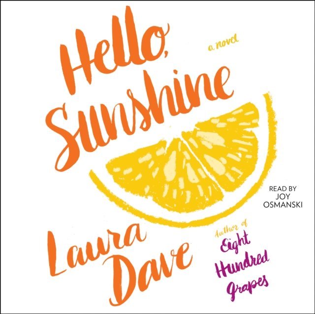Laura Dave - Hello, Sunshine, Ljudbok