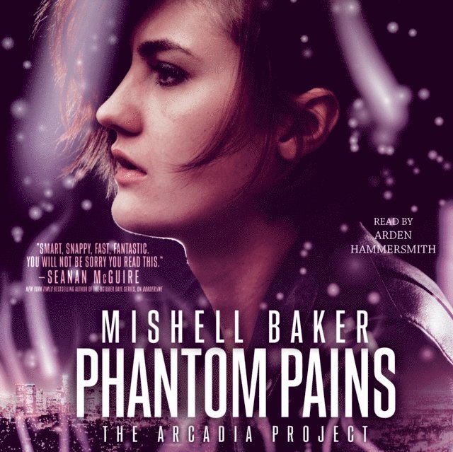 Mishell Baker - Phantom Pains, Ljudbok