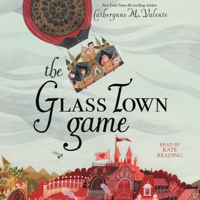Catherynne M. Valente - Glass Town Game, Ljudbok