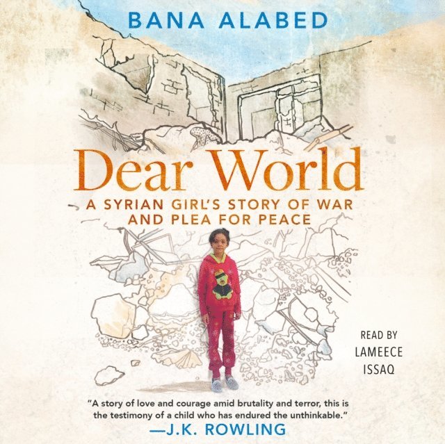 Bana Alabed - Dear World, Ljudbok