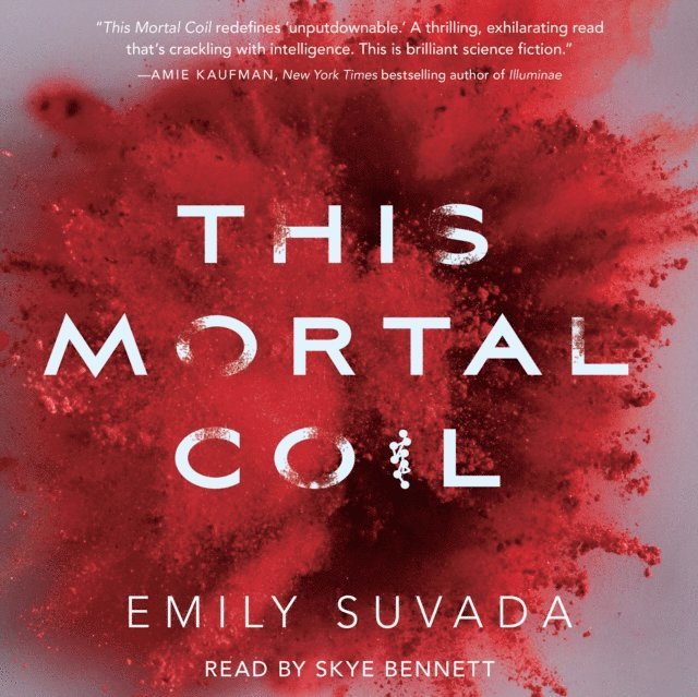 Emily Suvada - This Mortal Coil, Ljudbok