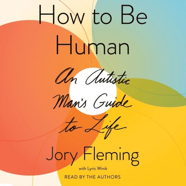 Jory Fleming - How to Be Human, Ljudbok. Tillgänglighet: Lägg i varukorg