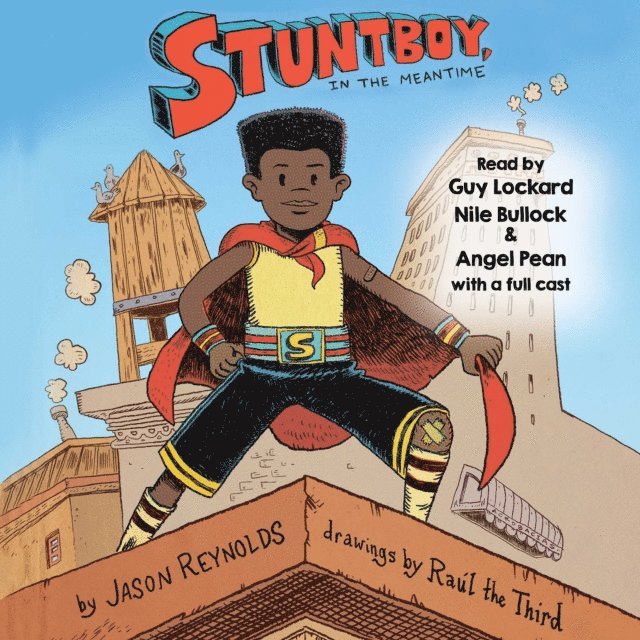 Jason Reynolds - Stuntboy, in the Meantime, Ljudbok