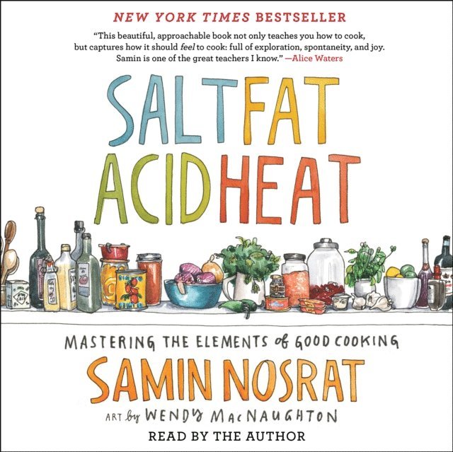 Samin Nosrat - Salt, Fat, Acid, Heat, Ljudbok
