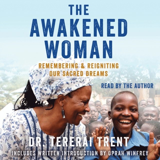 Tererai Trent - Awakened Woman, Ljudbok